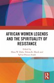 African Women Legends and the Spirituality of Resistance (eBook, ePUB)