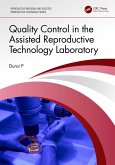 Quality Control in the Assisted Reproductive Technology Laboratory (eBook, PDF)