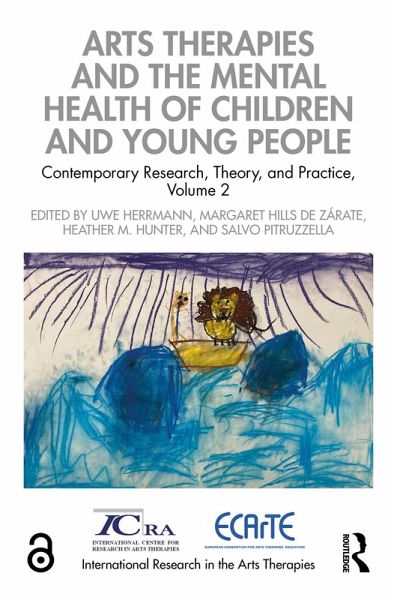 Arts Therapies and the Mental Health of Children and Young People (eBook, ePUB) Arts Therapies and the Mental Health of Children and Young People (eBook, ePUB)
