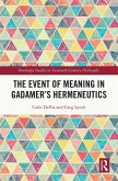 The Event of Meaning in Gadamer's Hermeneutics (eBook, PDF)