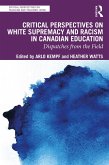 Critical Perspectives on White Supremacy and Racism in Canadian Education (eBook, PDF)