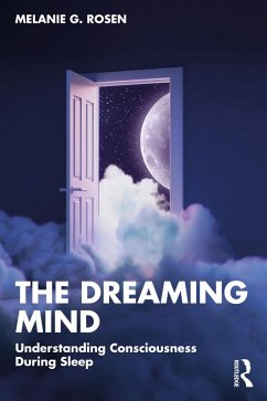 The Dreaming Mind (eBook, PDF) - Rosen, Melanie G.