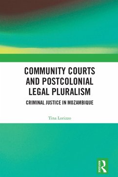 Community Courts and Postcolonial Legal Pluralism (eBook, ePUB) - Lorizzo, Tina