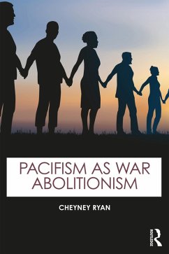 Cover Pacifism as War Abolitionism (eBook, PDF)
