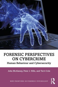 Forensic Perspectives on Cybercrime (eBook, PDF) - Mcalaney, John; Hills, Peter J.; Cole, Terri