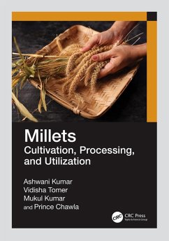 Millets (eBook, ePUB) - Kumar, Ashwani; Tomer, Vidisha; Kumar, Mukul; Chawla, Prince