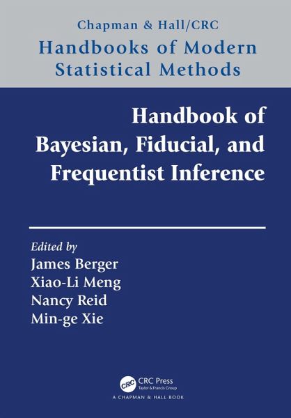 Handbook of Bayesian, Fiducial, and Frequentist Inference (eBook, PDF)