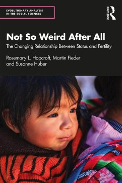 Not So Weird After All (eBook, ePUB) - Hopcroft, Rosemary L.; Fieder, Martin; Huber, Susanne