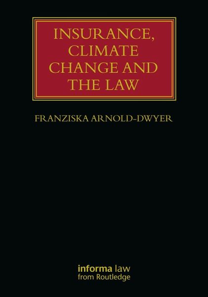 Insurance, Climate Change and the Law (eBook, PDF)
