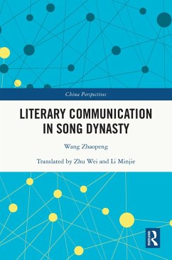 Literary Communication in Song Dynasty (eBook, ePUB) - Zhaopeng, Wang