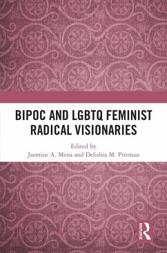 Cover BIPOC and LGBTQ Feminist Radical Visionaries (eBook, PDF)