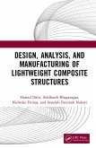Design, Analysis, and Manufacturing of Lightweight Composite Structures (eBook, ePUB)