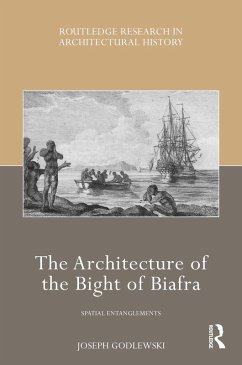 The Architecture of the Bight of Biafra (eBook, ePUB) - Godlewski, Joseph