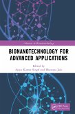 Bionanotechnology for Advanced Applications (eBook, ePUB)