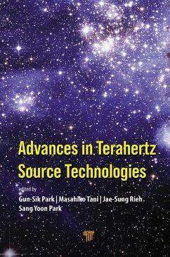 Advances in Terahertz Source Technologies (eBook, PDF) - Park, Gun-Sik; Tani, Masahiko; Rieh, Jae-Sung; Park, Sang Yoon