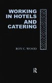 Working In Hotels and Catering (eBook, PDF) Working In Hotels and Catering (eBook, PDF)