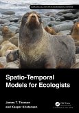 Spatio-Temporal Models for Ecologists (eBook, ePUB)