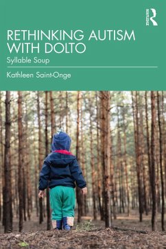 Rethinking Autism with Dolto (eBook, PDF) - Saint-Onge, Kathleen