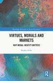 Virtues, Morals and Markets (eBook, ePUB)