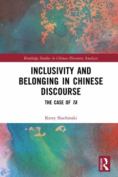 Inclusivity and Belonging in Chinese Discourse (eBook, PDF) - Sluchinski, Kerry