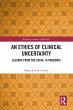 An Ethics of Clinical Uncertainty... - Bild 1