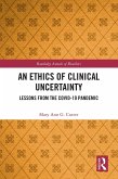 An Ethics of Clinical Uncertainty (eBook, PDF)
