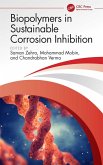 Biopolymers in Sustainable Corrosion Inhibition (eBook, ePUB)