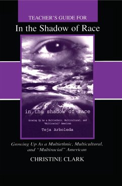 Cover Teacher's Guide for in the Shadow of Race: Growing Up As a Multiethnic, Multicultural, and Multiracial American (eBook, ePUB)