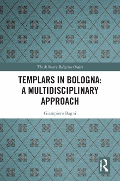 Cover Templars in Bologna: A Multidisciplinary Approach (eBook, PDF)