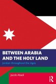 Between Arabia and the Holy Land (eBook, ePUB)