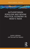 Authoritarian Populism and Bovine Political Economy in Modi's India (eBook, ePUB)