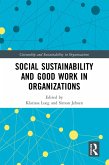 Social Sustainability and Good Work in Organizations (eBook, ePUB)