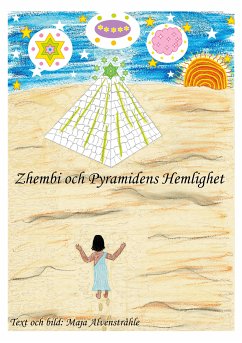 Zhembi och Pyramidens Hemlighet (eBook, ePUB) - Alvenstråhle, Maja