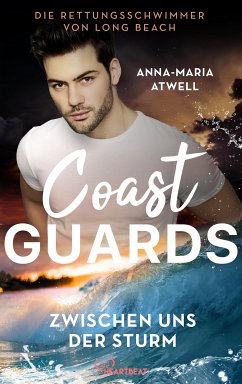 Coast Guards - Zwischen uns der Sturm (eBook, ePUB) - Atwell, Anna-Maria