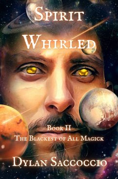 Cover Spirit Whirled: The Blackest of All Magick (eBook, ePUB)