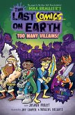 The Last Comics on Earth: Too Many Villains! (eBook, ePUB)