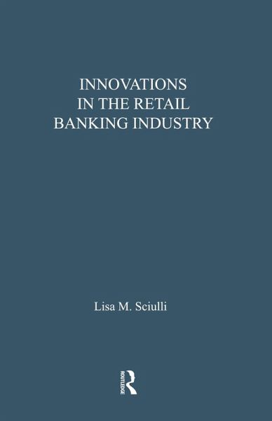 Innovations in the Retail Banking Industry (eBook, PDF)