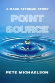 Point Source (The First Mack Stedman Story) (eBook, ePUB)