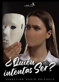 ¿Quién intentas ser? (eBook, ePUB) - Brizuela, Sebastián Darío