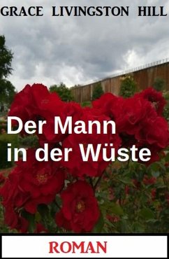 Cover Der Mann in der Wüste: Roman (eBook, ePUB)