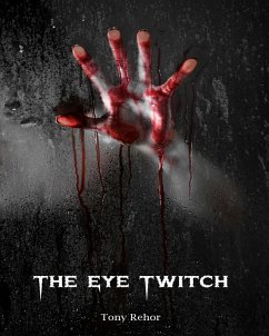 Cover The Eye Twitch Murders (John Twait Mystery, #1) (eBook, ePUB)