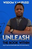 Unleash The Book Within ( Keys to Tap Into the Multi Billion Dollar Information Industry) (eBook, ePUB)