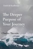 The Deeper Purpose of Your Journey (eBook, ePUB)