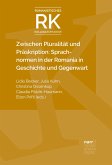 Zwischen Pluralität und Präskription: Sprachnormen in der Romania in Geschichte und Gegenwart (eBook, ePUB)