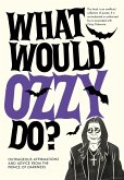 What Would Ozzy Do? (eBook, ePUB)