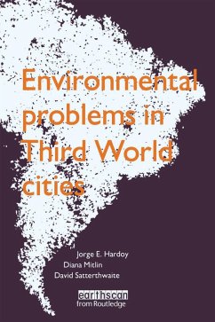 Environmental Problems in Third World Cities (eBook, PDF) - Hardoy, Jorge E.; Mitlin, Diana; Satterthwaite, David