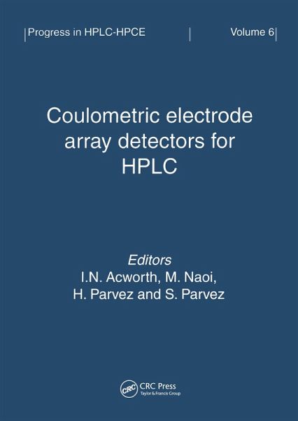 Coulometric Electrode Array Detectors for HPLC (eBook, ePUB) Coulometric Electrode Array Detectors for HPLC (eBook, ePUB)