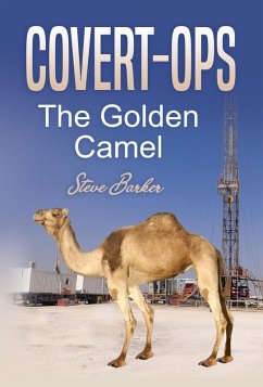 The Golden Camel (Covert Ops, #3) (eBook, ePUB) - Barker, Steve