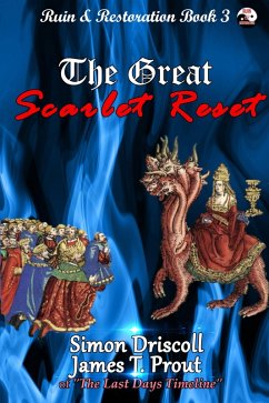 The Great Scarlet Reset (Ruin & Restoration, #3) (eBook, ePUB) - Driscoll, Simon; Prout, James T.
