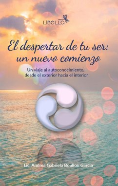 Cover El despertar de tu ser: un nuevo comienzo (eBook, ePUB)